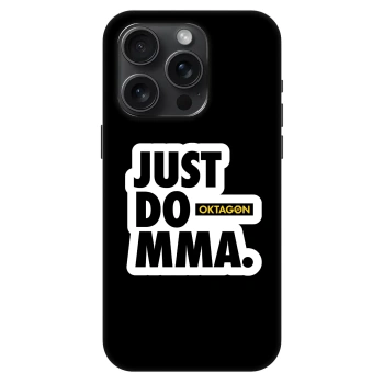 Ovitek za Apple iPhone 15 Pro - OKTAGON - Just Do MMA