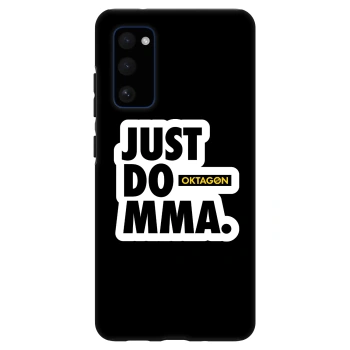 Ovitek za Samsung Galaxy S20 FE - OKTAGON - Just Do MMA