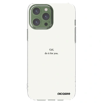 Picasee silikonski prozorni ovitek za Apple iPhone 13 Pro Max - Girl, do it for you