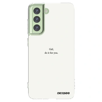Picasee silikonski prozorni ovitek za Samsung Galaxy S21 FE 5G - Girl, do it for you