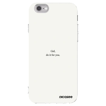 Picasee silikonski prozorni ovitek za Apple iPhone 6/6S - Girl, do it for you