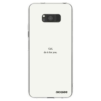 Picasee silikonski prozorni ovitek za Samsung Galaxy S8 G950F - Girl, do it for you