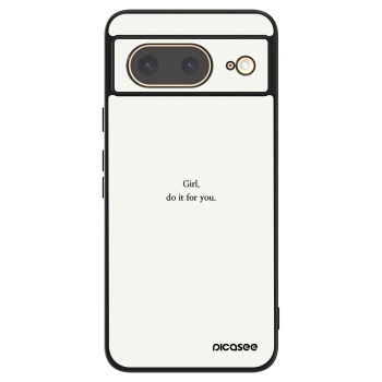 Ovitek za Google Pixel 8 - Girl, do it for you