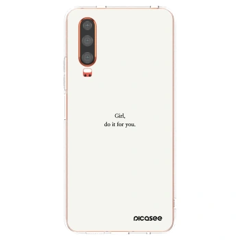 Picasee silikonski prozorni ovitek za Huawei P30 - Girl, do it for you