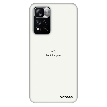 Ovitek za Xiaomi Redmi Note 11 Pro - Girl, do it for you