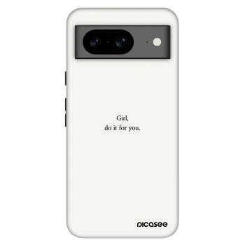Ovitek za Google Pixel 8 Pro - Girl, do it for you