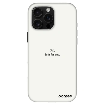 Ovitek za Apple iPhone 16 Pro Max - Girl, do it for you