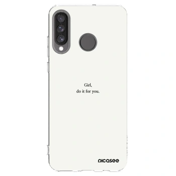 Picasee silikonski prozorni ovitek za Huawei P30 Lite - Girl, do it for you