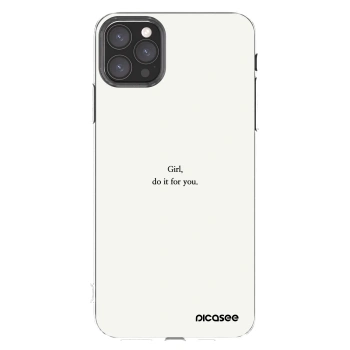 Picasee silikonski prozorni ovitek za Apple iPhone 11 Pro Max - Girl, do it for you
