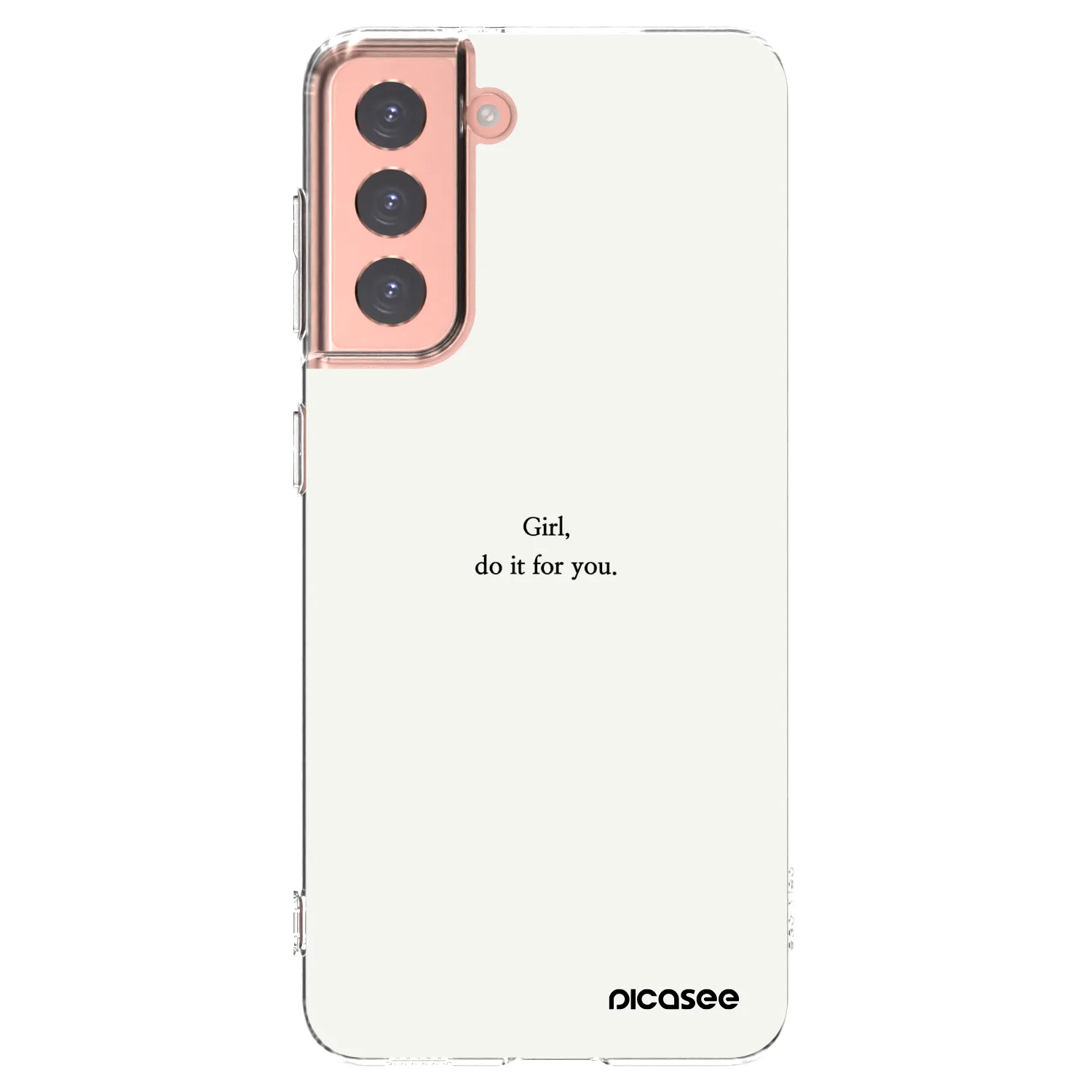 Picasee silikonski prozorni ovitek za Samsung Galaxy S21 5G G991B - Girl, do it for you