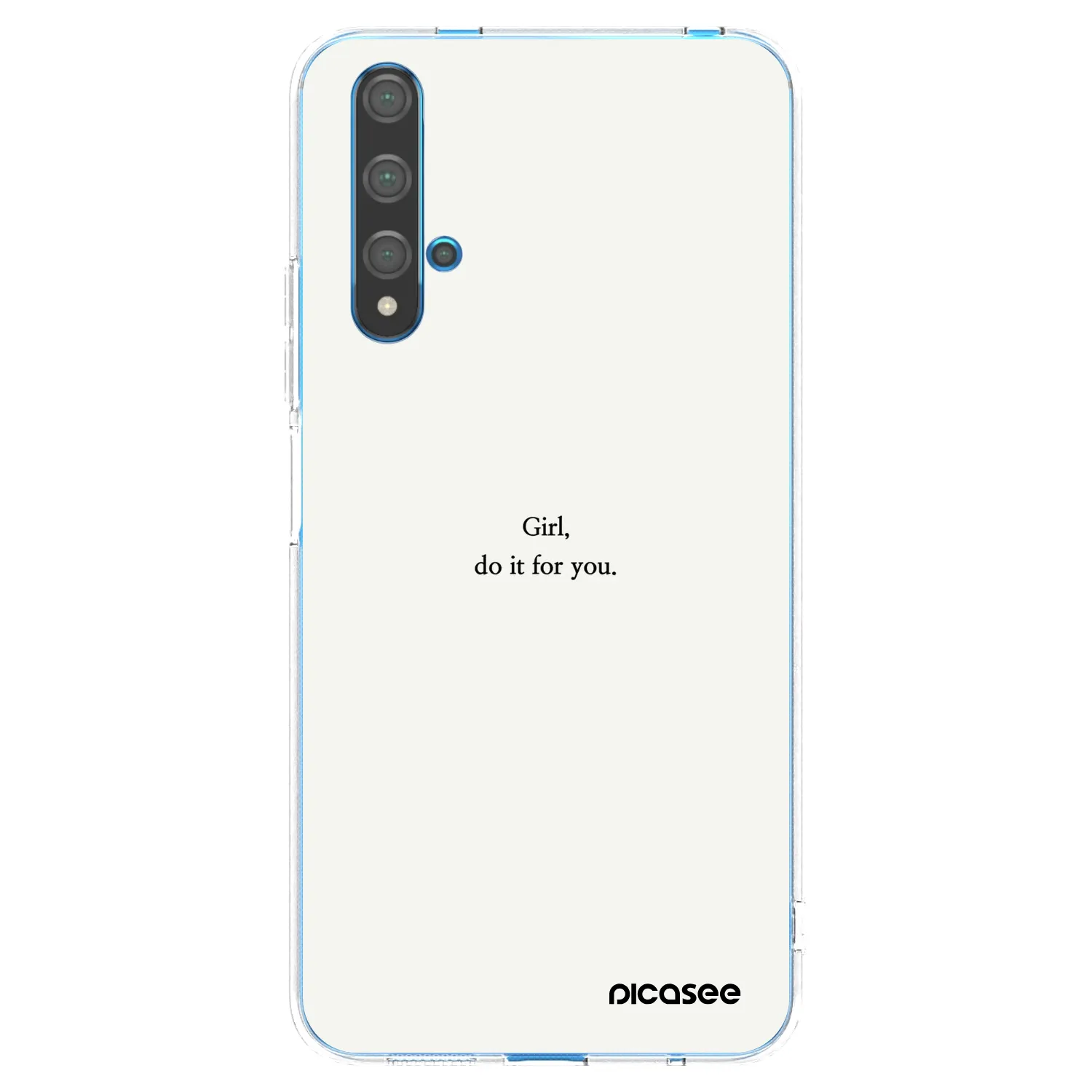 Picasee silikonski prozorni ovitek za Huawei Nova 5T - Girl, do it for you