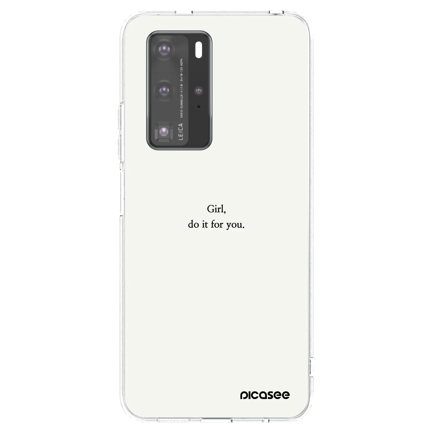 Picasee silikonski prozorni ovitek za Huawei P40 Pro - Girl, do it for you