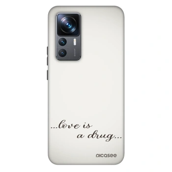Ovitek za Xiaomi 12T Pro - Love is a drug