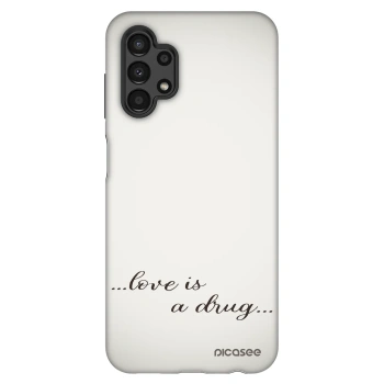 Ovitek za Samsung Galaxy A13 4G A135 - Love is a drug