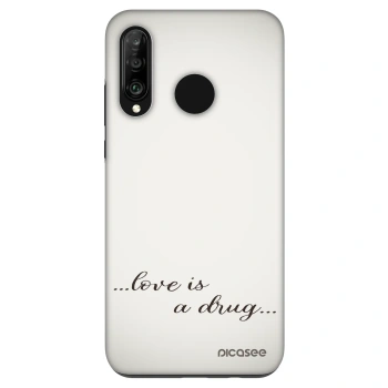Ovitek za Huawei P30 Lite - Love is a drug