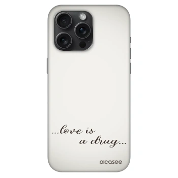 Ovitek za Apple iPhone 15 Pro Max - Love is a drug