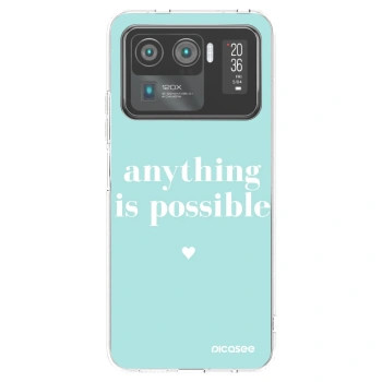 Picasee silikonski prozorni ovitek za Xiaomi Mi 11 Ultra - Anything is possible