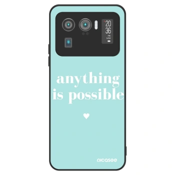 Ovitek za Xiaomi Mi 11 Ultra - Anything is possible