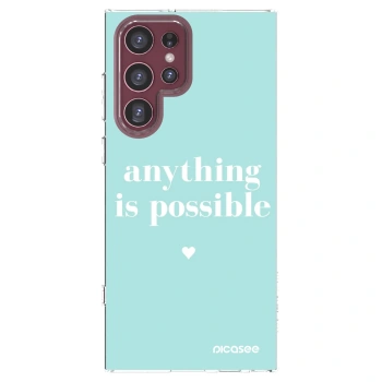 Picasee silikonski prozorni ovitek za Samsung Galaxy S22 Ultra 5G - Anything is possible