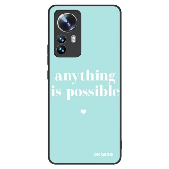 Ovitek za Xiaomi 12 Pro - Anything is possible