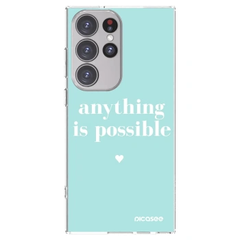 Picasee silikonski prozorni ovitek za Samsung Galaxy S23 Ultra 5G - Anything is possible