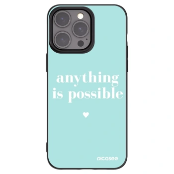 Picasee silikonski črni ovitek za Apple iPhone 15 Pro Max - Anything is possible