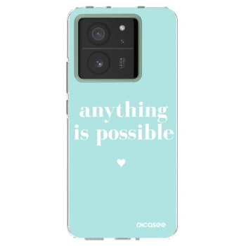 Picasee silikonski prozorni ovitek za Xiaomi 13T - Anything is possible