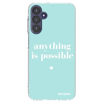 Picasee silikonski prozorni ovitek za Samsung Galaxy A15 A155F 4G - Anything is possible