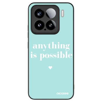 Ovitek za Xiaomi 15 - Anything is possible