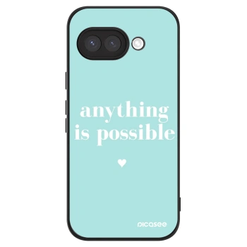 Ovitek za Google Pixel 9a - Anything is possible
