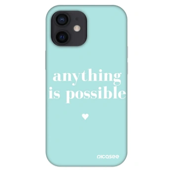 Ovitek za Apple iPhone 12 mini - Anything is possible