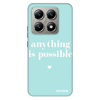 Ovitek za Xiaomi 14T Pro - Anything is possible