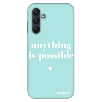 Ovitek za Samsung Galaxy A25 A256B 5G - Anything is possible