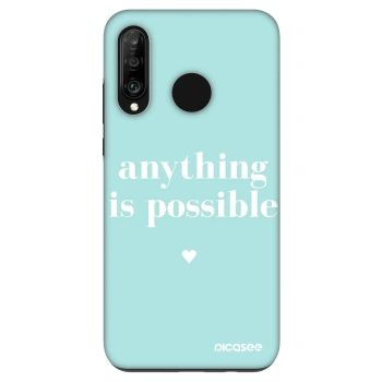 Ovitek za Huawei P30 Lite - Anything is possible