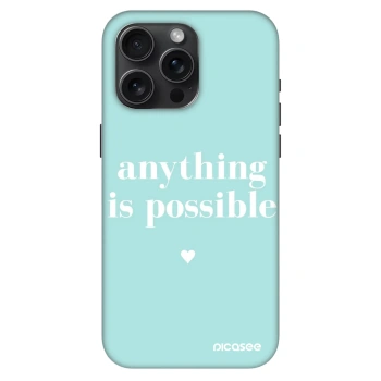 Ovitek za Apple iPhone 15 Pro Max - Anything is possible