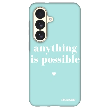 Ovitek za Samsung Galaxy S26 - Anything is possible