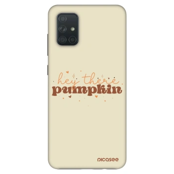Ovitek za Samsung Galaxy A71 A715F - Hey there pumpkin