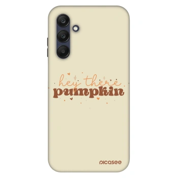 Ovitek za Samsung Galaxy A25 A256B 5G - Hey there pumpkin