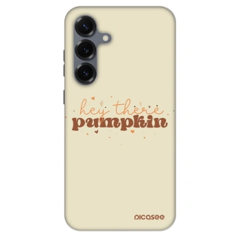 Ovitek za Samsung Galaxy S25+ 5G - Hey there pumpkin