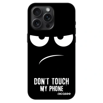 Ovitek za Apple iPhone 15 Pro Max - Don't Touch My Phone