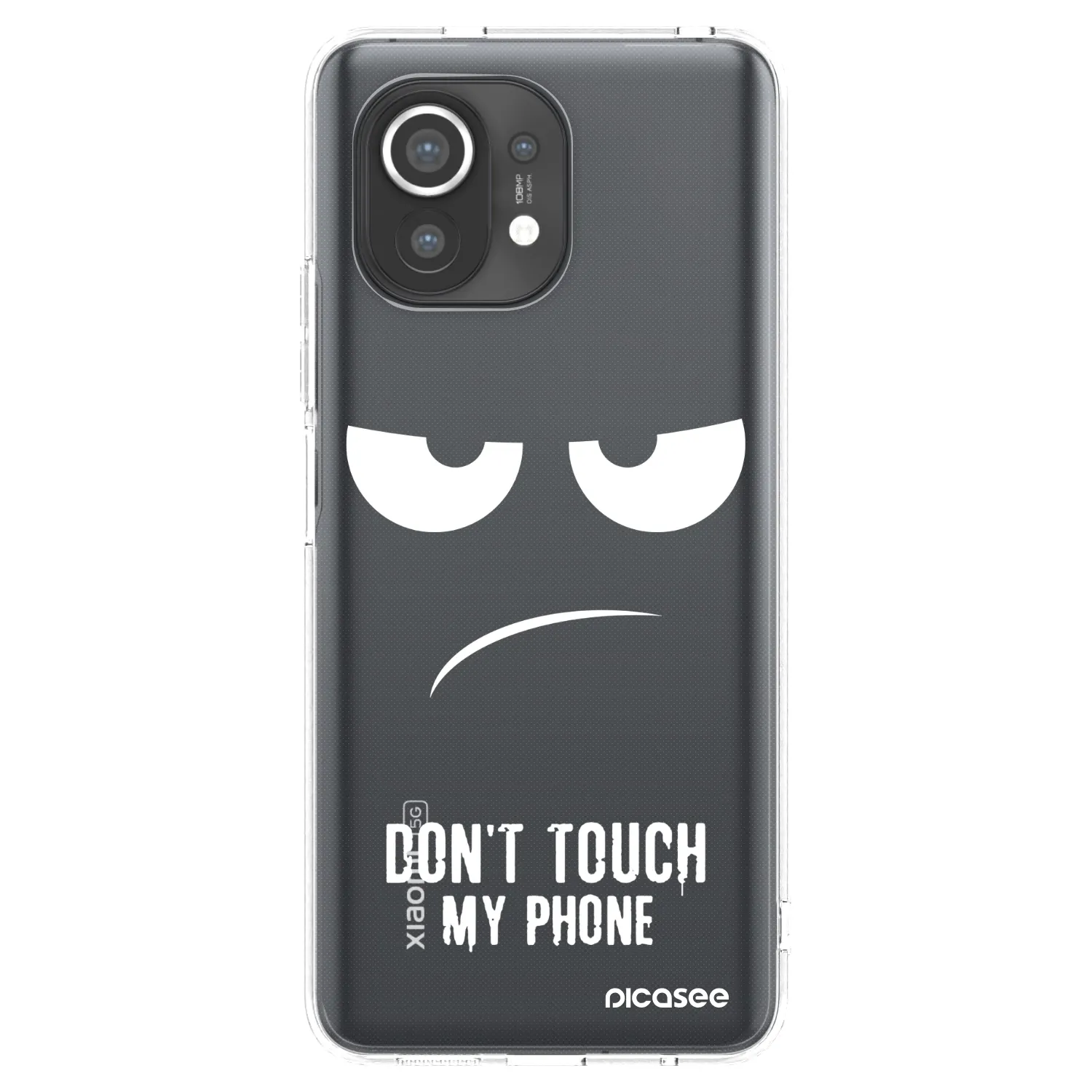Picasee silikonski prozorni ovitek za Xiaomi Mi 11 - Don't Touch My Phone