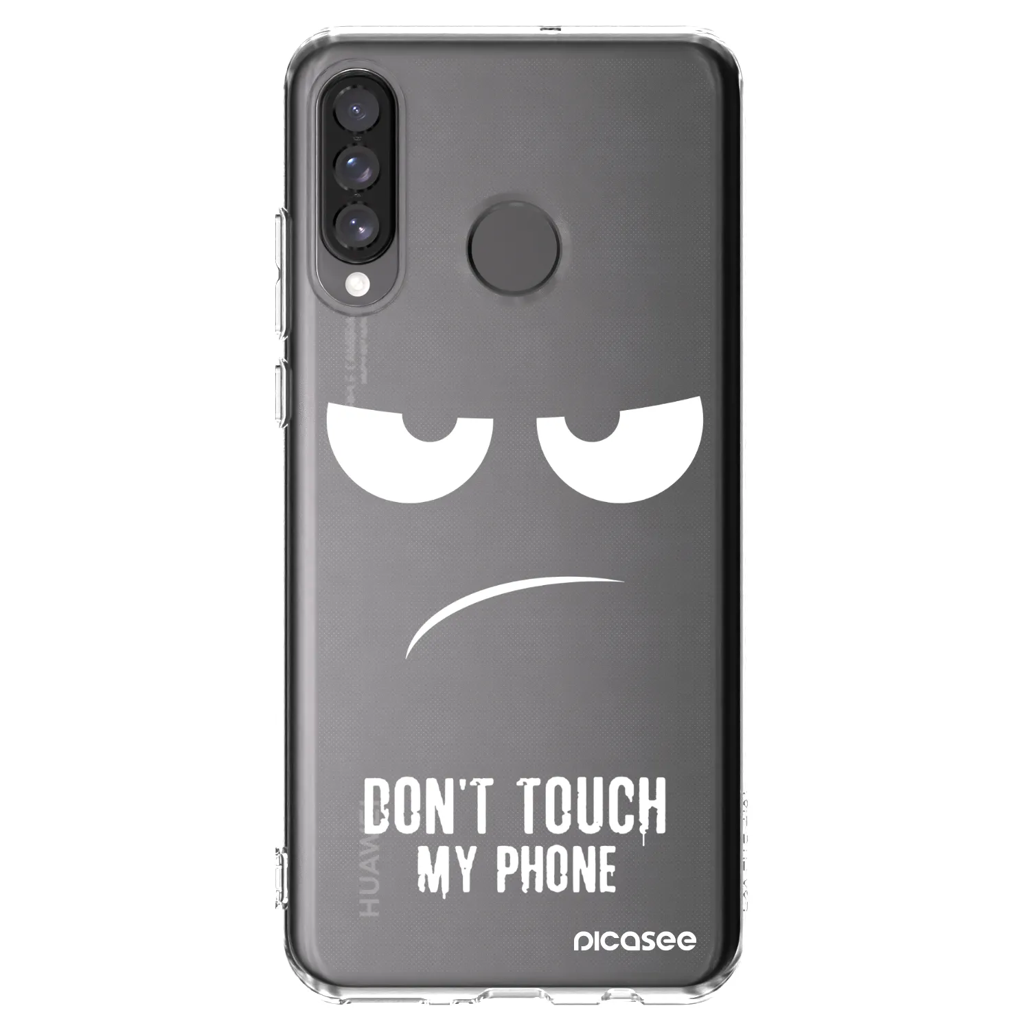 Picasee silikonski prozorni ovitek za Huawei P30 Lite - Don't Touch My Phone